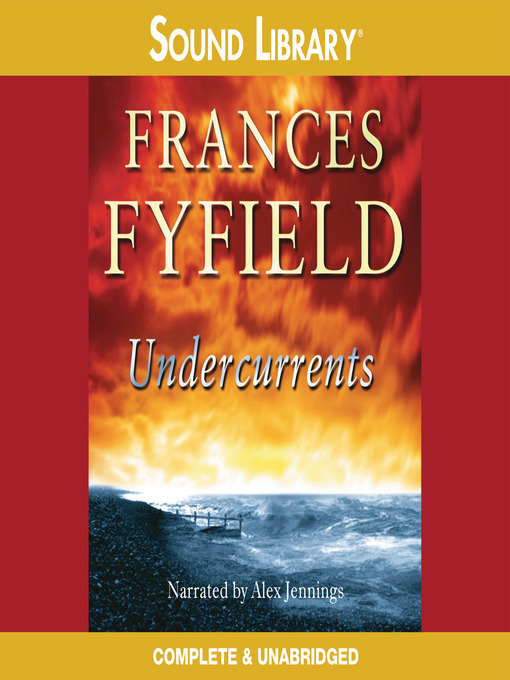 Title details for Undercurrents by Frances Fyfield - Available